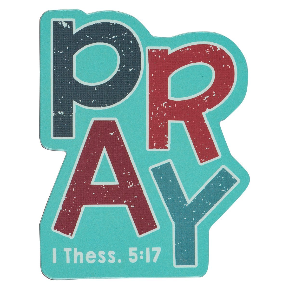 6006937161313_front Pray Magnet - 1 Thessalonians 5:17 - Image 1