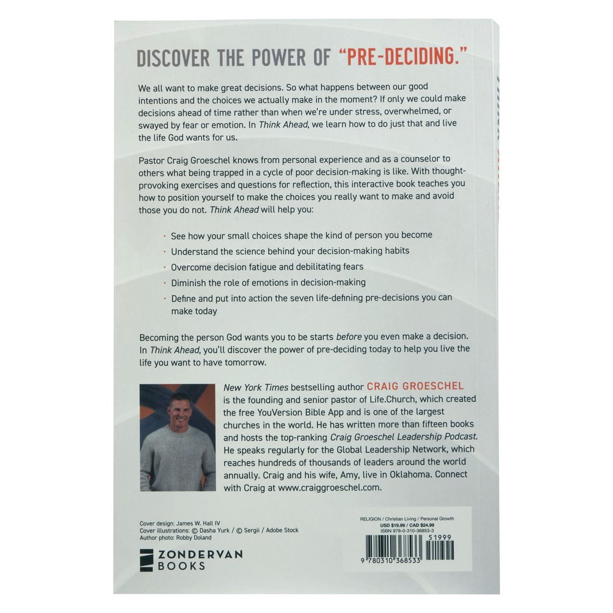 9780310368533_back Think Ahead: 7 Decisions You Can Make Today For The God-Honoring Life You Want Tomorrow PB - Image 2