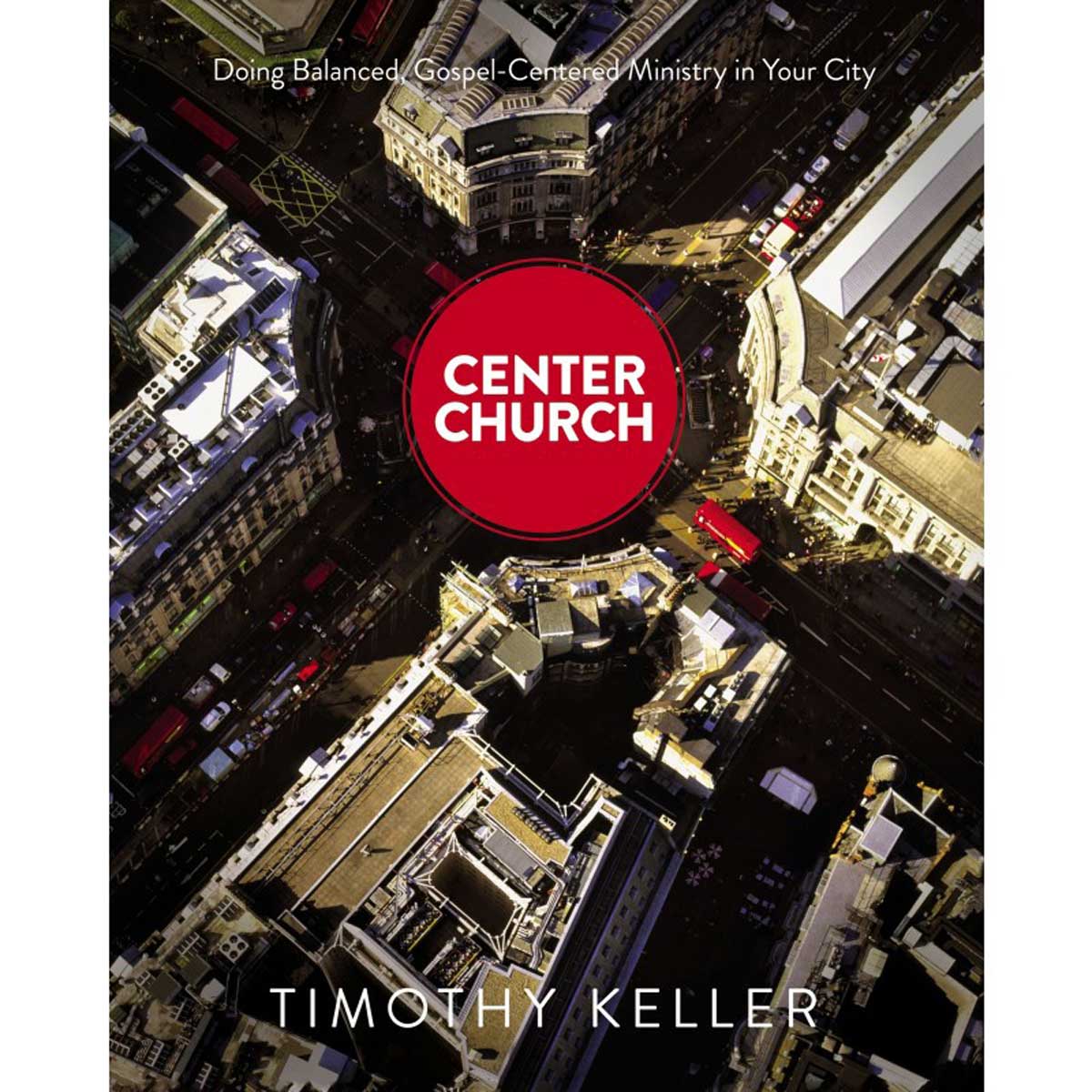 9780310494188_front Center Church (Hardcover) - Image 1