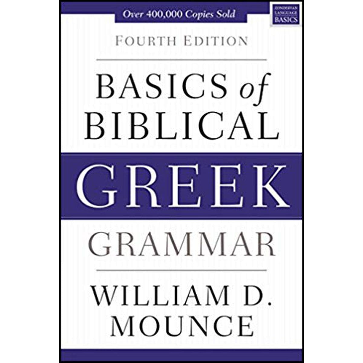 9780310537434_front Basics Of Biblical Greek Grammar - Fourth Edition (Hardcover) - Image 1