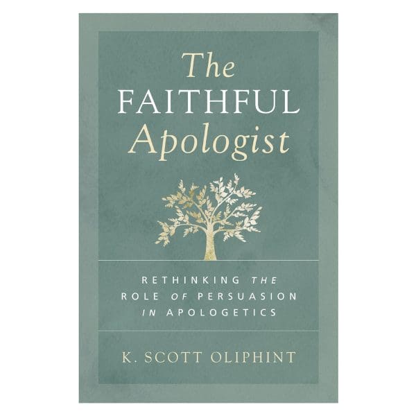 The Faithful Apologist: Rethinking the Role of Persuasion in Apologetics (Paperback) - Image 1