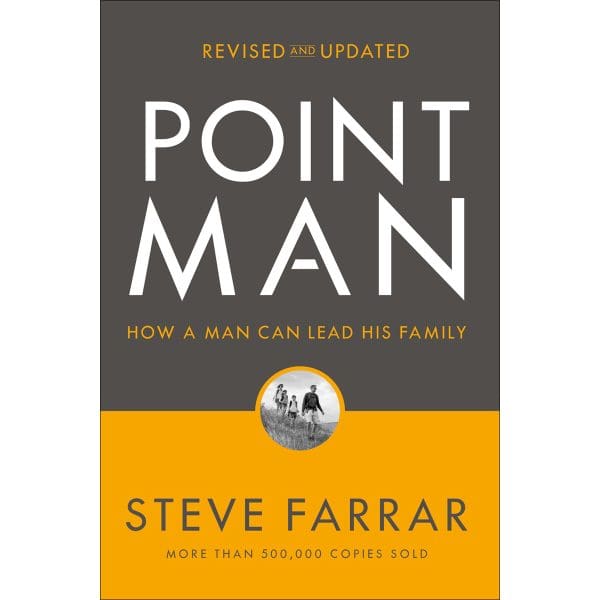 Point Man, Revised And Updated: How A Man Can Lead His Family (Paperback) - Image 1