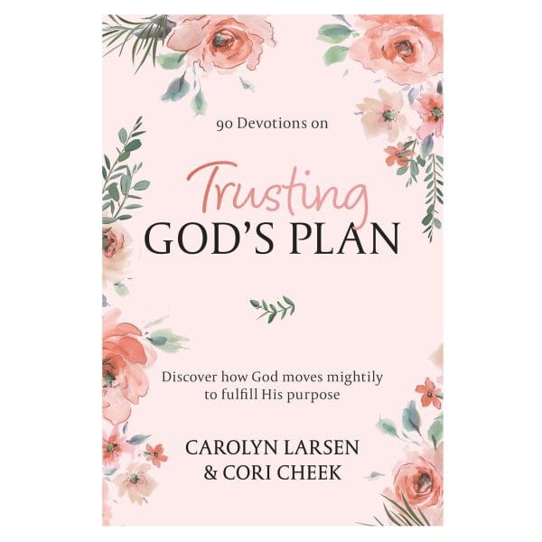 Trusting God's Plan: Discovering How God Moves Mightily to Fulfill His Purpose HC - Image 1