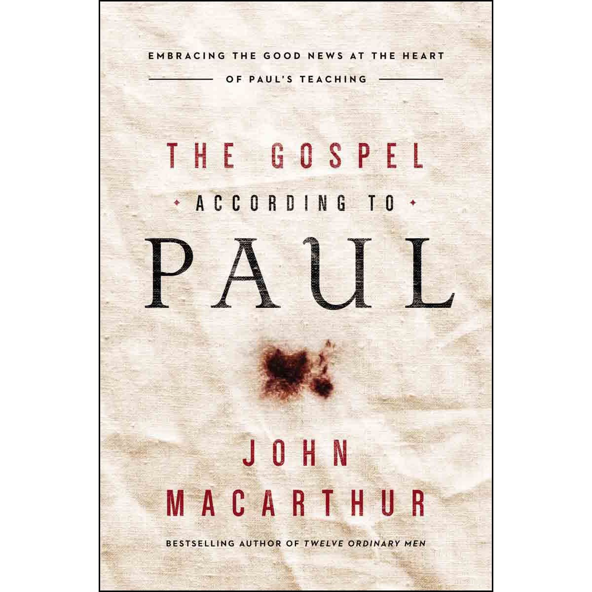 9780718092870_front The Gospel According To Paul (Paperback) - Image 1