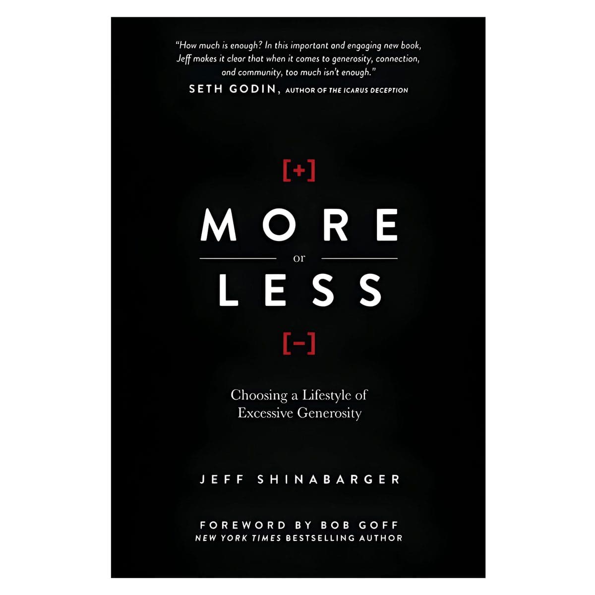 9780781408202_front More or Less: Choosing a Lifestyle of Excessive Generosity (Hardcover) - Image 1