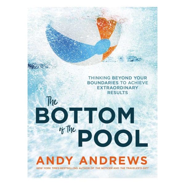 The Bottom Of The Pool: Thinking Beyond Your Boundaries To Achieve Extraordinary Results (Hardcover) - Image 1