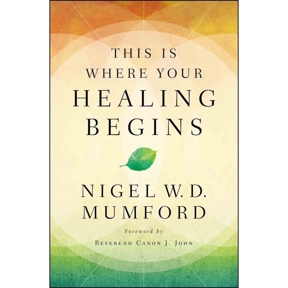 9780785233169_front This Is Where Your Healing Begins (Paperback) - Image 1