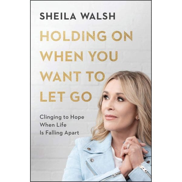 Holding On When You Want To Let Go: Clinging To Hope When Life Is Falling Apart (Paperback) - Image 1
