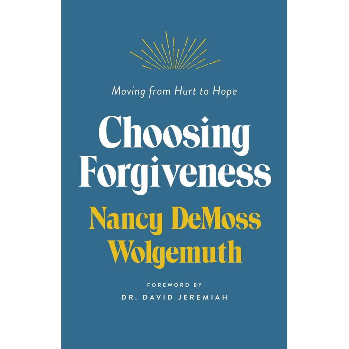 9780802429643_front Choosing Forgiveness: Moving From Hurt To Hope (Paperback) - Image 1
