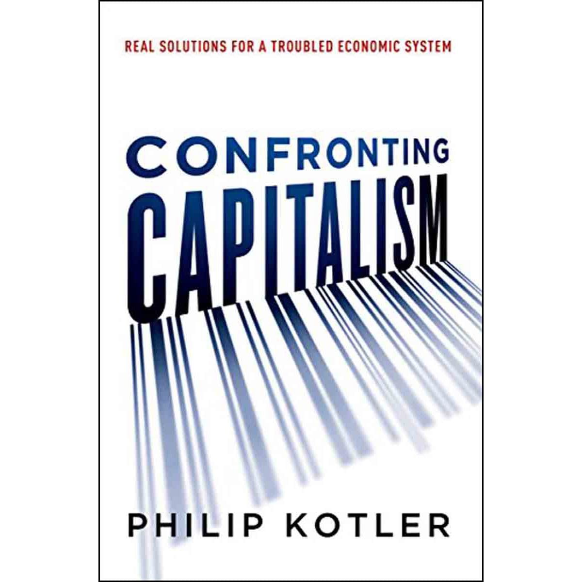 9780814436455_front Confronting Capitalism: Real Solutions For A Troubled Economic System (Hardcover) - Image 1
