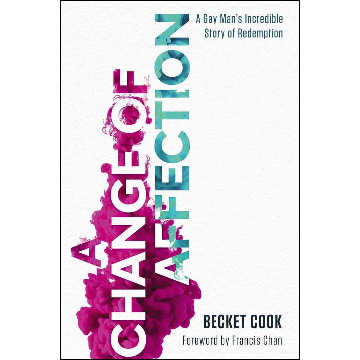 9781400212309_front A Change Of Affection: A Gay Mans Incredible Story Of Redemption (Paperback) - Image 1
