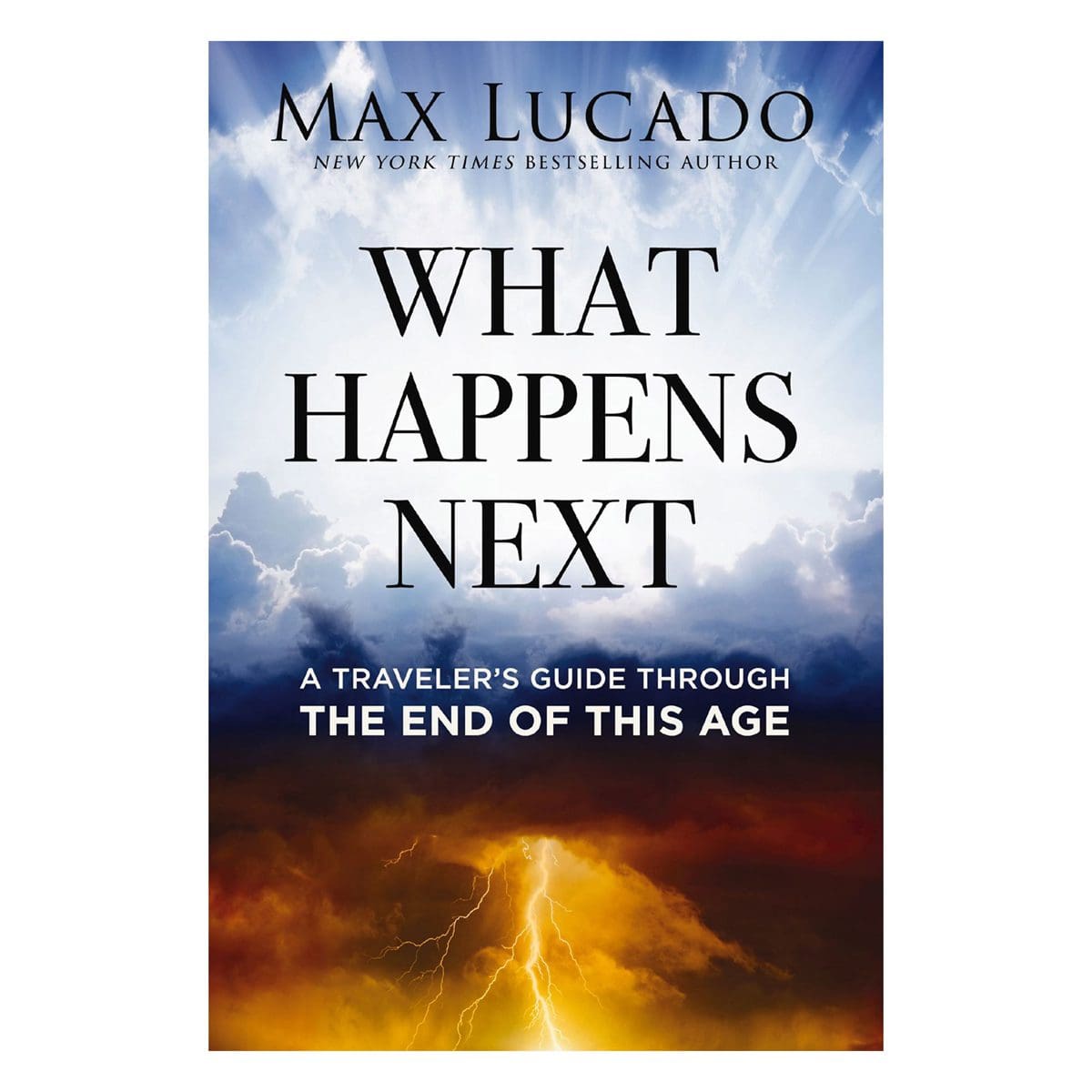 9781400251179_front What Happens Next: A Traveler's Guide Through the End of This Age (Paperback) - Image 1