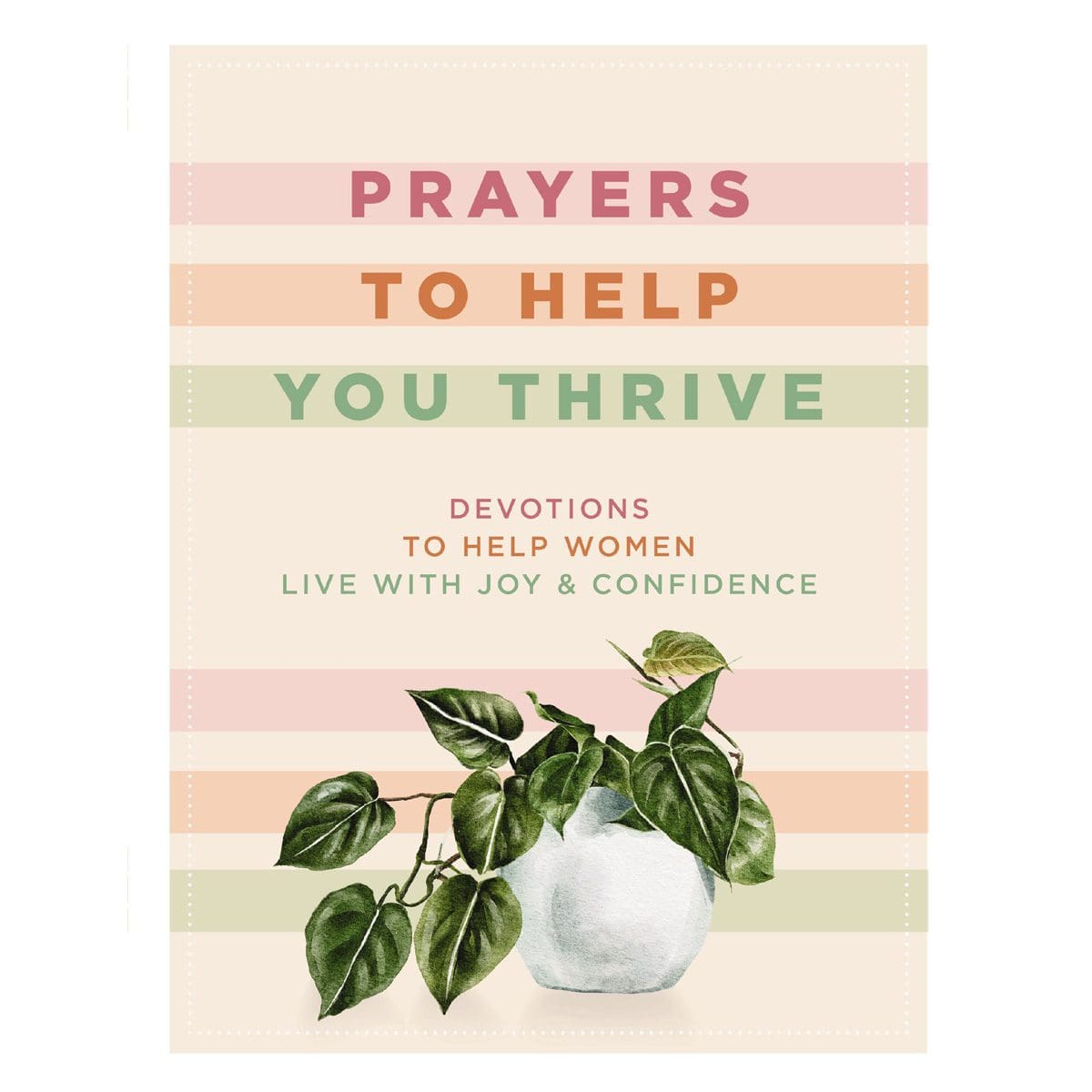 9781400339402_front Prayers to Help You Thrive: Devotions to Help Women Live with Joy and Confidence HC - Image 1