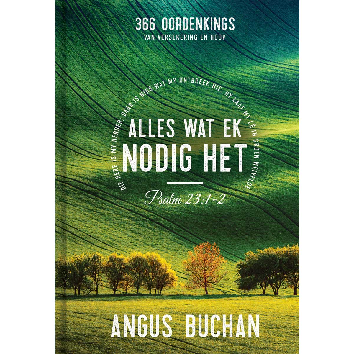 9781431625338_front Alles Wat Ek Nodig Het (Hardeband) - Image 1