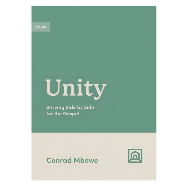 Unity: Striving Side by Side for the Gospel (Paperback) - Image 1
