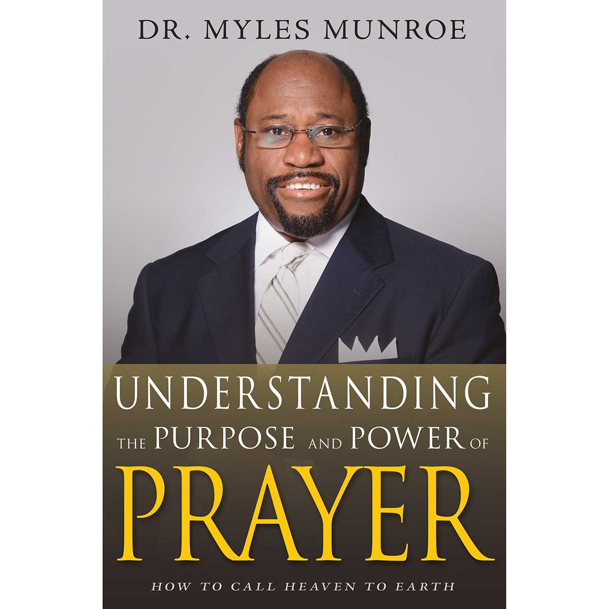 9781629119175_front Understanding The Purpose And Power Of Prayer Expanded (Paperback) - Image 1