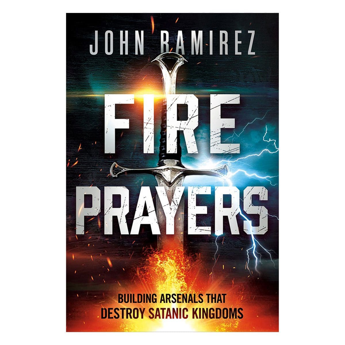 9781636411552_front Fire Prayers: Building Arsenals That Destroy Satanic Kingdoms (Paperback) - Image 1