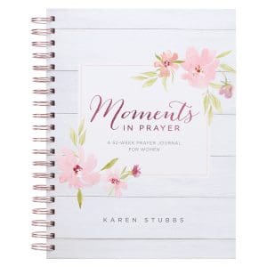 Moments In Prayer: A 52-Week Prayer Journal for Women (Wirebound)