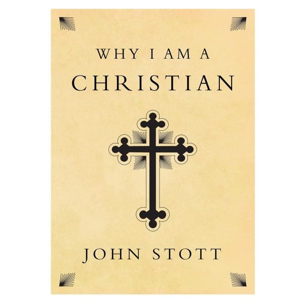 Why I Am a Christian: A Clear, Compelling Account of the Basis of the Author's Belief PB - Image 1