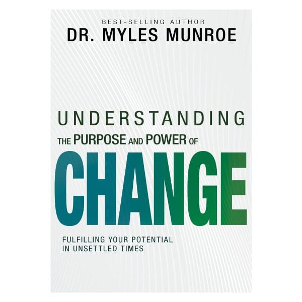 Understanding the Purpose & Power of Change: Fulfilling Your Potential in Unsettled Times PB - Image 1