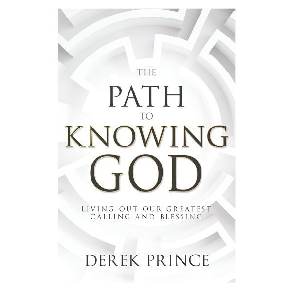The Path to Knowing God: Living Out Our Greatest Calling and Blessing PB - Image 1