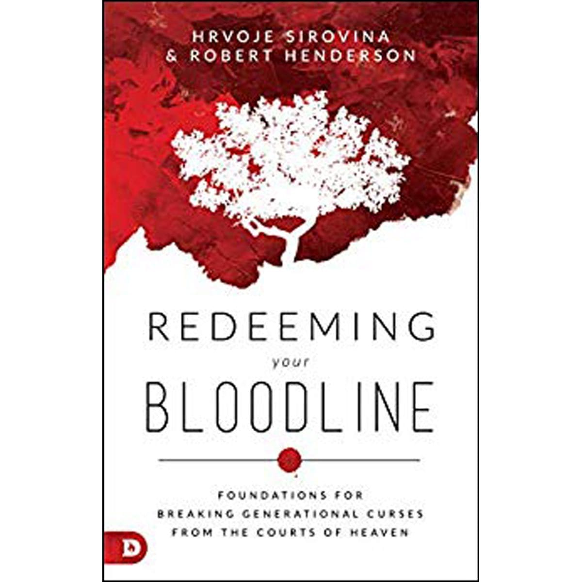 9780768448887_front Redeeming Your Bloodline: Foundations / Breaking / Curses / Courts / Heaven (Paperback) - Image 1