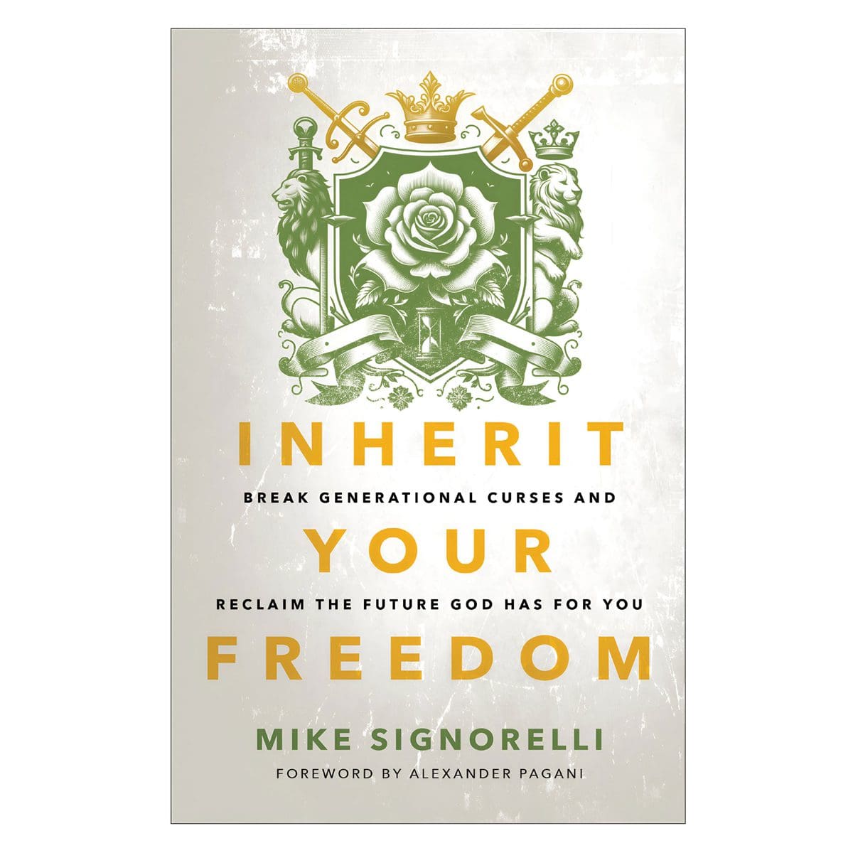 9780800772604_front Inherit Your Freedom: Break Generational Curses & Reclaim the Future (Paperback) - Image 1