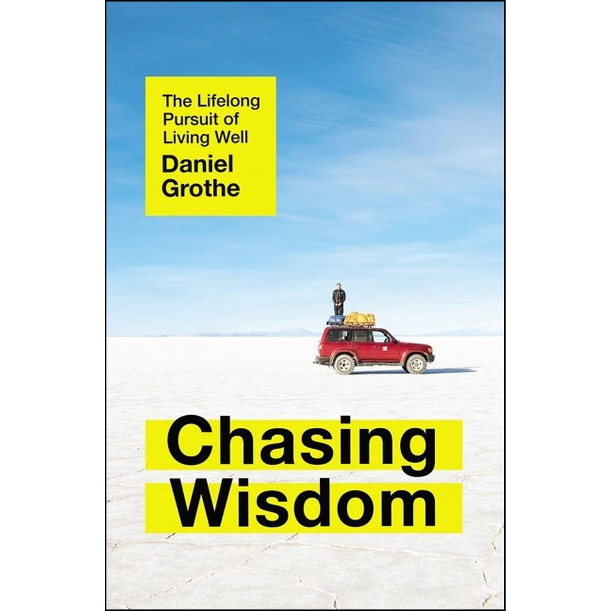 9781400212590_front Chasing Wisdom: The Lifelong Pursuit Of Living Well (Paperback) - Image 1