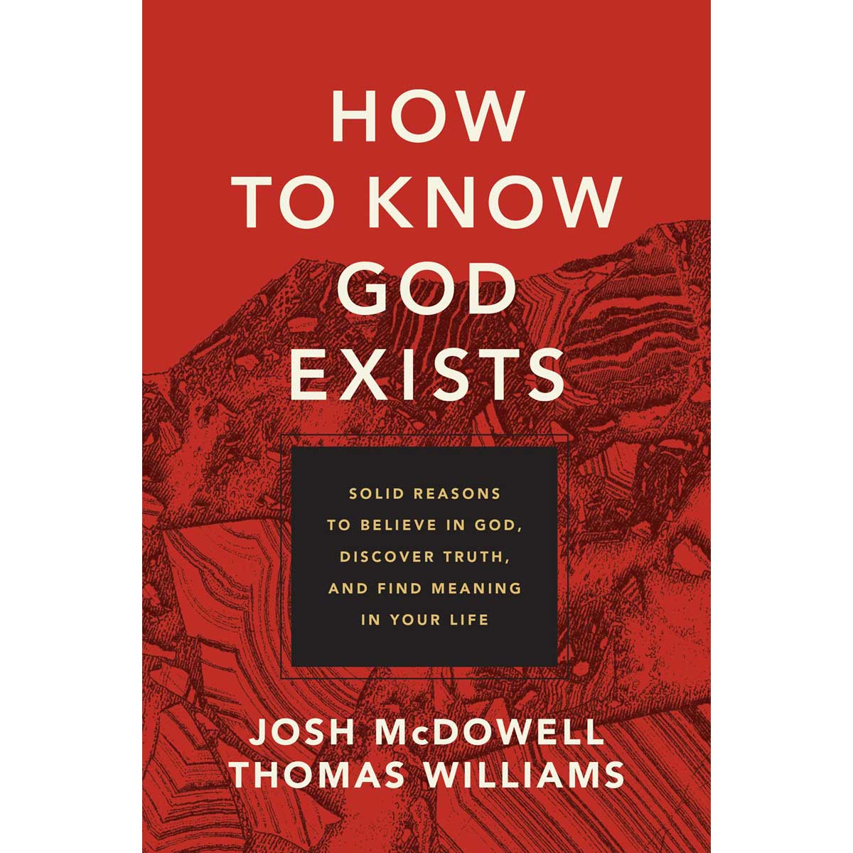 9781496461223_front How To Know God Exists: Solid Reasons To Believe In God (Paperback) - Image 1