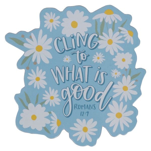 Cling to What is Good Magnet with a Message - Image 3