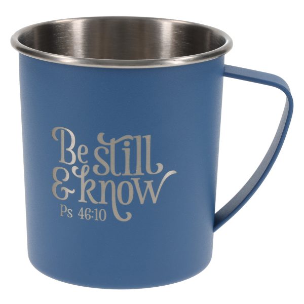 Be Still and Know Stainless Steel Camp Style Mug - Image 1