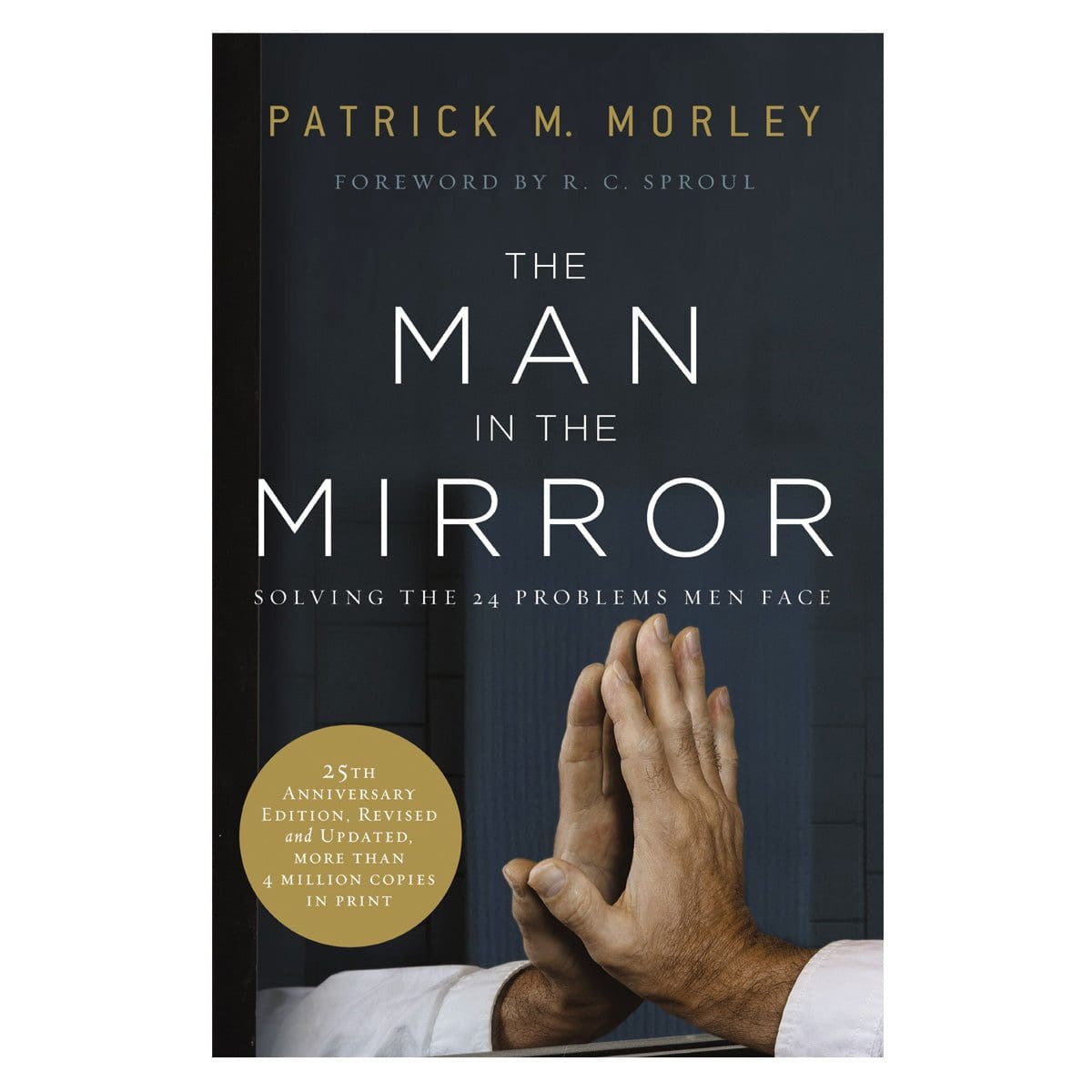 9780310331759_front The Man In The Mirror: Solving The 24 Problems Men Face Revised & Updated (Paperback) - Image 2