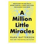 A Million Little Miracles: Rediscover the God Who Is Bigger than Big HC - Image 2