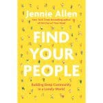 Find Your People: Building Deep Community In A Lonely World (Hardcover) - Image 3