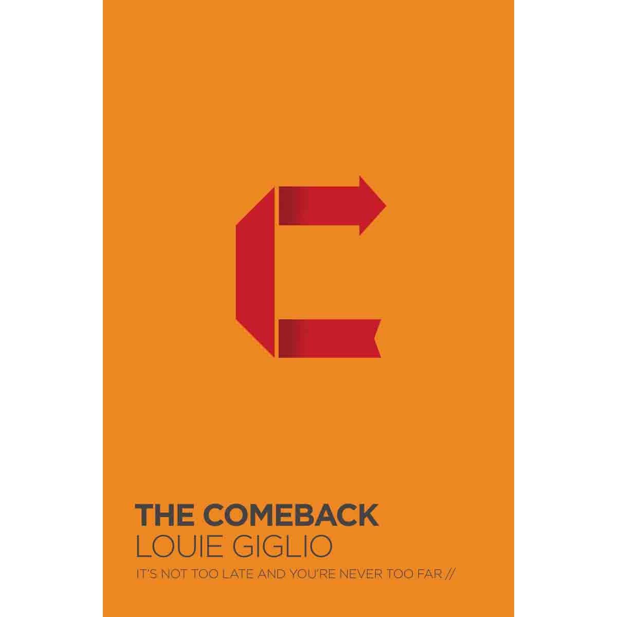 9780718077518_front The Comeback: It's Not Too Late And You're Never Too Far (Paperback) - Image 1