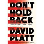Don't Hold Back: Leaving Behind the American Gospel to Follow Jesus Fully PB - Image 2