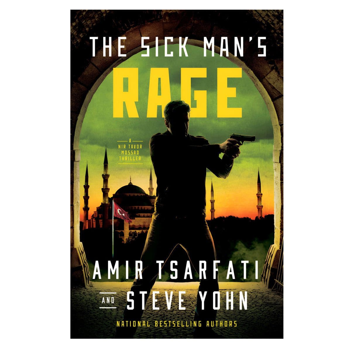 9780736988360_front The Sick Man's Rage - 4 A Nir Tavor Mossad Thriller (Paperback) - Image 1