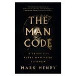 The Man Code: 12 Priorities Every Man Needs to Know (Paperback) - Image 2