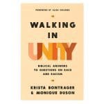 Walking in Unity: Biblical Answers to Questions on Race and Racism (Paperback) - Image 2