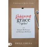 Redefining Grace: Living By His Presence And Moving In His Power (Paperback) - Image 2