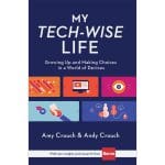My Tech-Wise Life: Growing Up And Making Choices In A World Of Devices (Hardcover) - Image 4