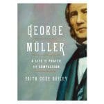 George Müller: A Life of Prayer and Compassion (Paperback) - Image 2