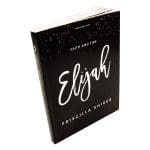 Elijah, Bible Study Book: Faith and Fire: 7-Session Bible Study (Paperback) - Image 7