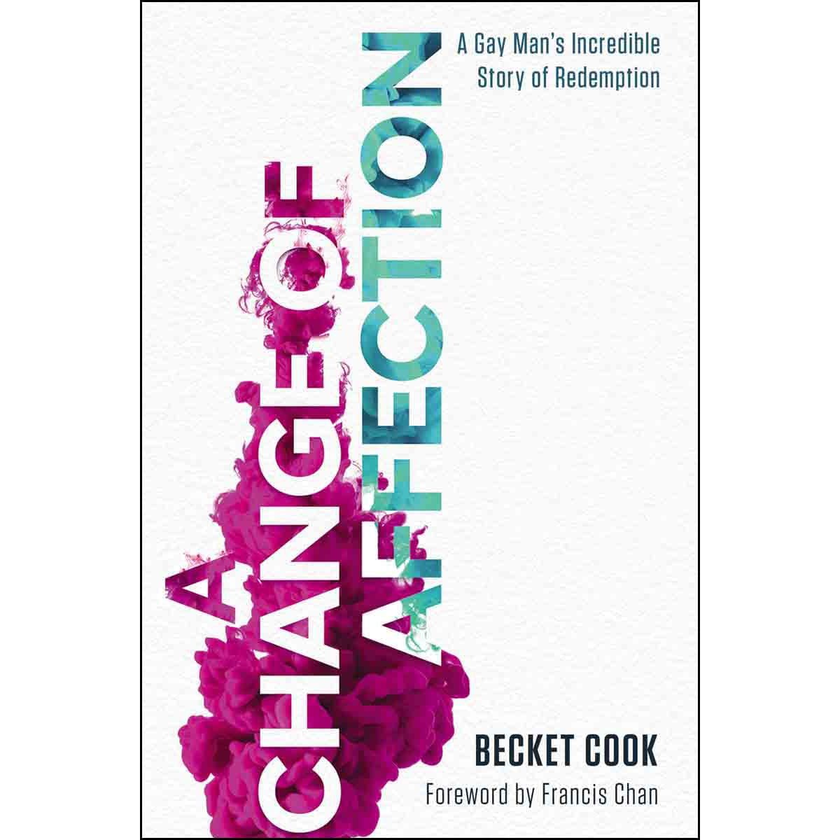 9781400212309_front_39040983-5d7e-44ec-b8f6-2bb680fa8540 A Change Of Affection: A Gay Mans Incredible Story Of Redemption (Paperback) - Image 2
