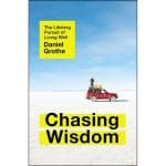 Chasing Wisdom: The Lifelong Pursuit Of Living Well (Paperback) - Image 2