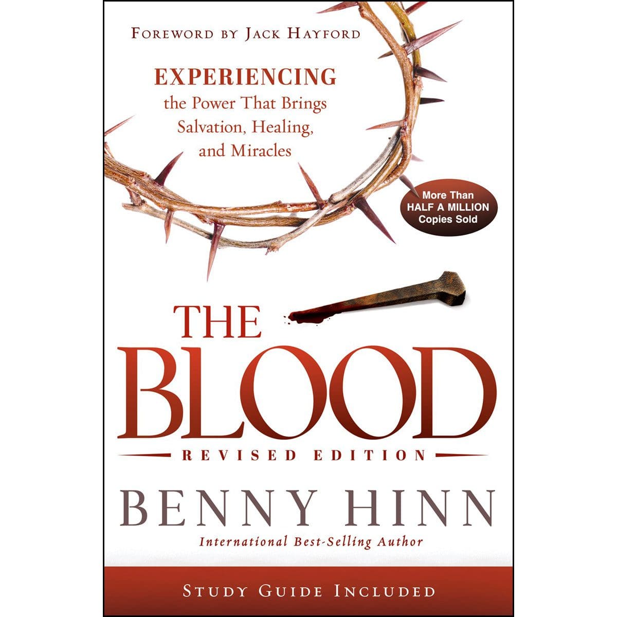 9781636413556_front The Blood Revised Edition: Experiencing the Power that Brings Salvation, Healing & Miracles PB - Image 1