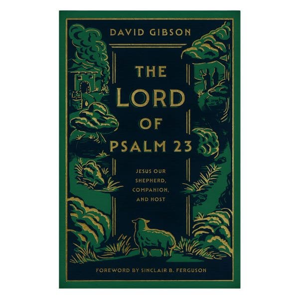 The Lord of Psalm 23: Jesus Our Shepherd, Companion and Host (Paperback) - Image 2