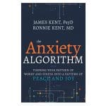 The Anxiety Algorithm: Turning Your Pattern Of Worry & Stress Into a Patter Of Peace & Joy PB - Image 2