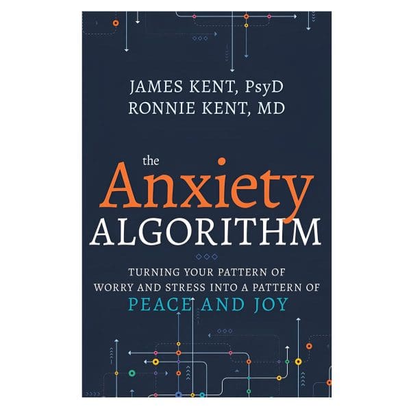 The Anxiety Algorithm: Turning Your Pattern Of Worry & Stress Into a Patter Of Peace & Joy PB - Image 2