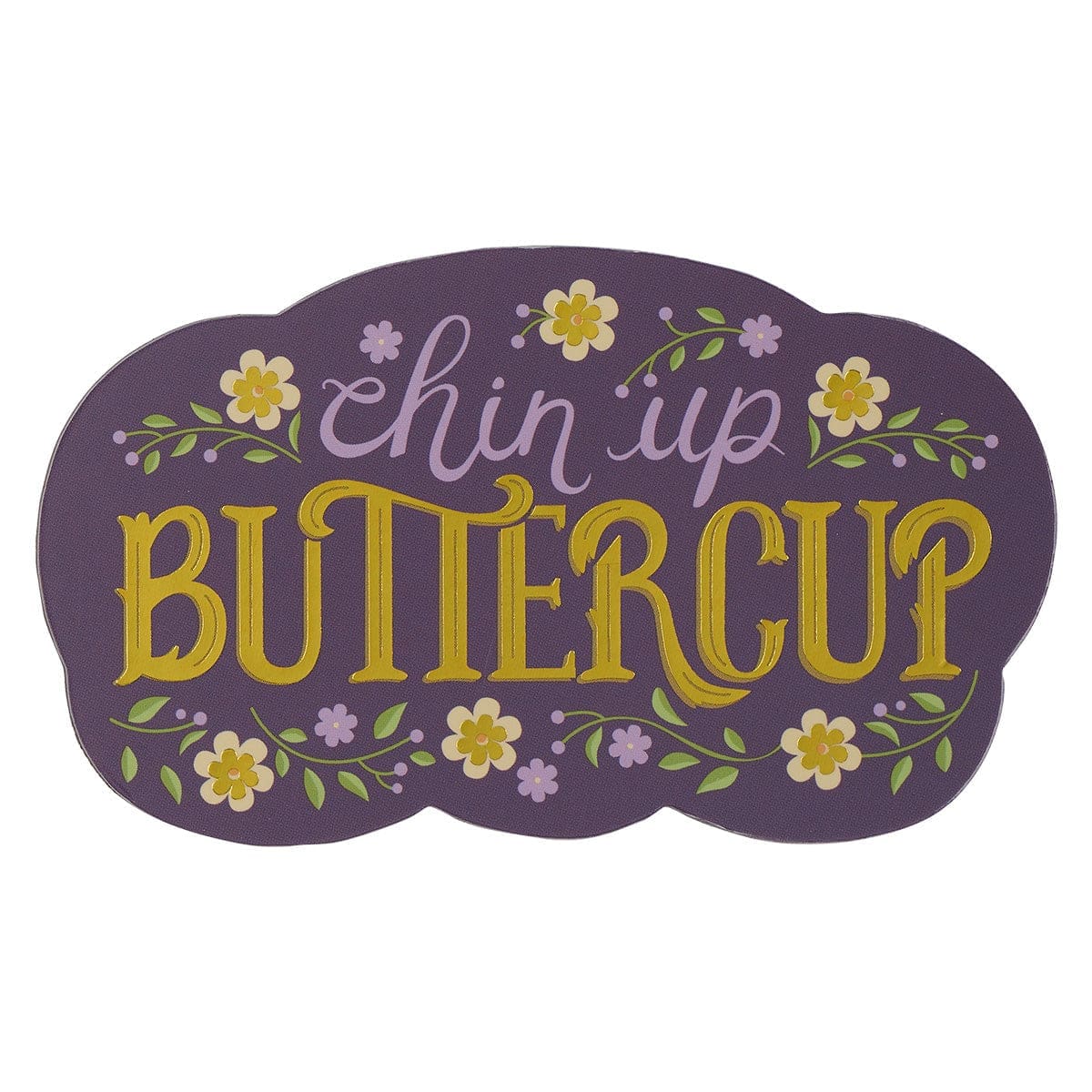 1220000321069_front Chin Up Buttercup (Magnet) - Image 3